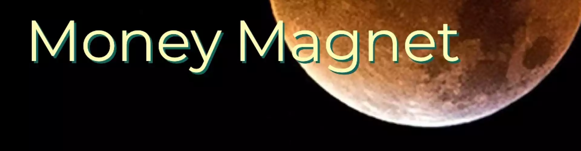 Lunar Eclipse Money Magnet - Online Class by Trish Mckinnley