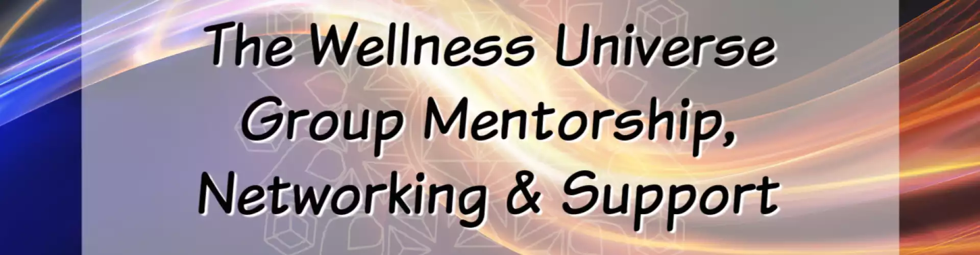 The Wellness Universe Mentorship, Networking & Support January 2021 - Online Class by The Wellness Universe