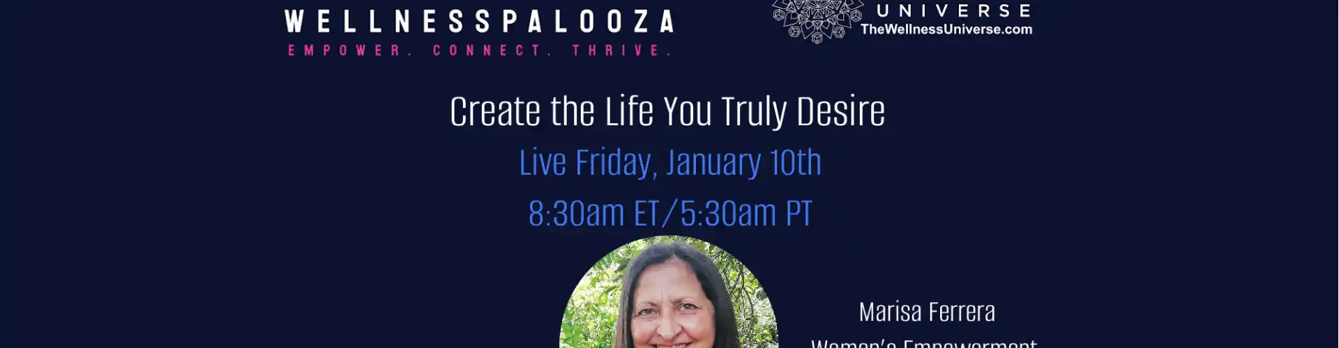 Wellnesspalooza 2025 Crea la vida que deseas con Marisa Ferrera - Online Class by The Wellness Universe